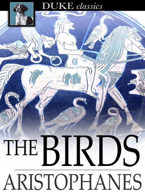 Title details for The Birds by Aristophanes - Available